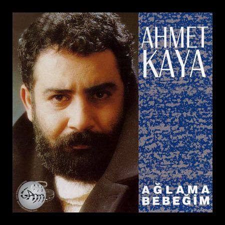Ahmet Kaya CD tuerkce Aglama Bebegim