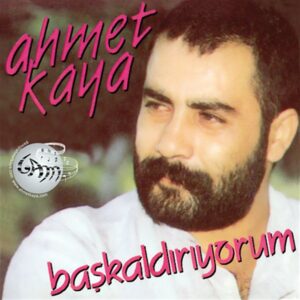 Ahmet Kaya CD tuerkce Baskaldiriyorum 1