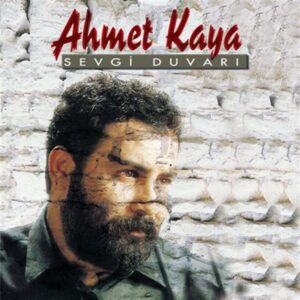 Ahmet Kaya (CD) Türkische Musik, Sevgi Duvarı