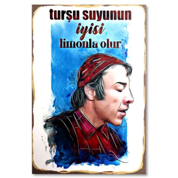 Muenir Oezkul duvar resmi Tursu Suyu Ahsap Poster 11295