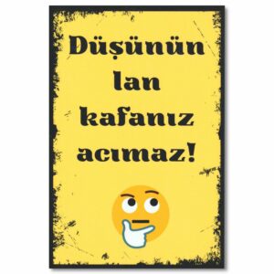 Düsünün Lan Kafaniz Acimaz Holzposter