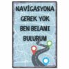 Navigasyouna Gerek Yok - Holzposter